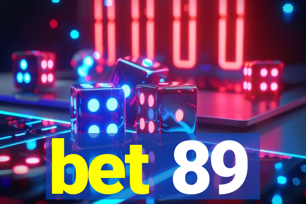 bet 89